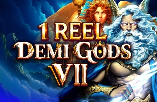 1 Reel - Demi Gods VII