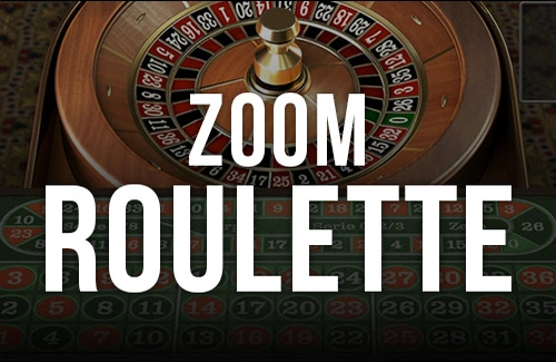 Zoom Roulette